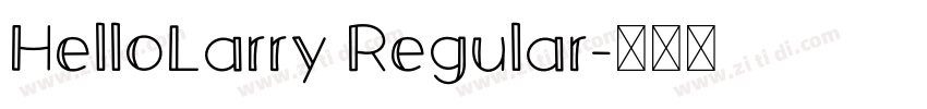 HelloLarry Regular字体转换